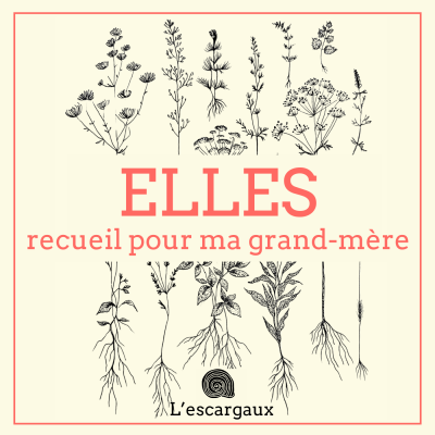 ELLES, recueil pour ma grand-mère